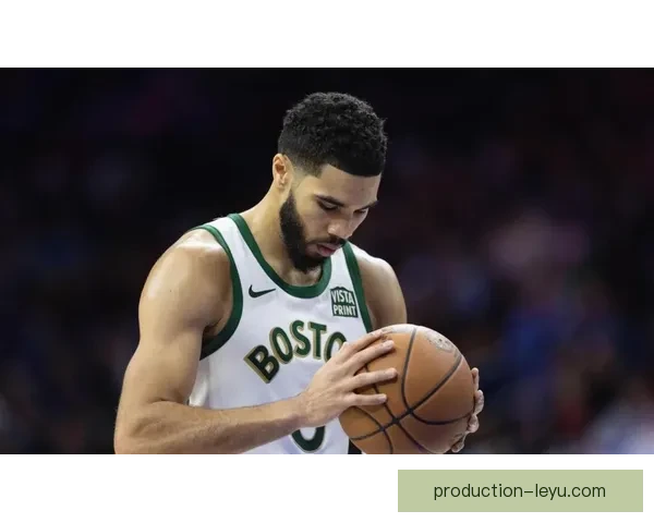 凯尔特人重塑王朝之路核心阵容崛起冲击总冠军新赛季全景观察深度